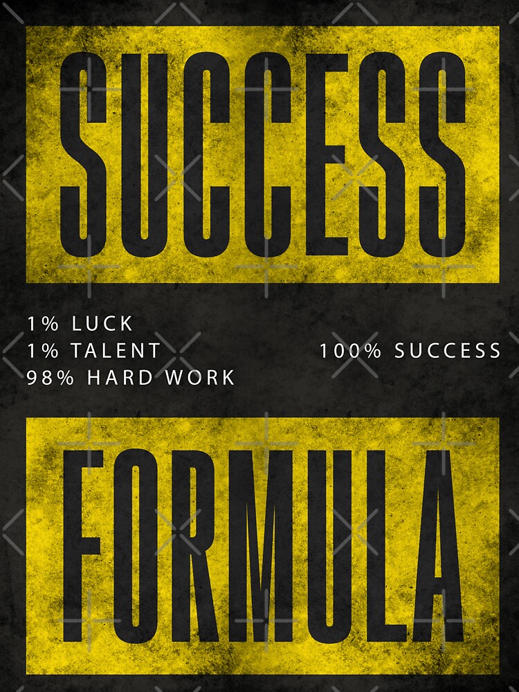 Success Formula Hard Work Talent Luck by SuccessHunters