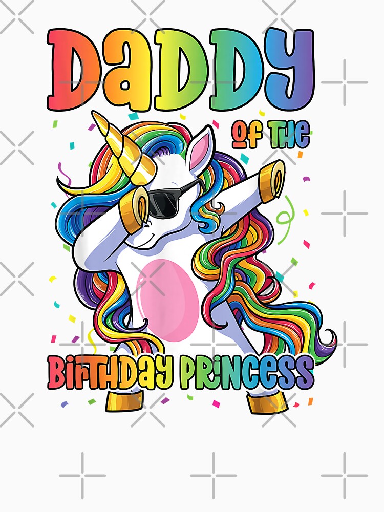 Daddy Of The Birthday Princess Dabbing Unicorn Girl by BernardMurray