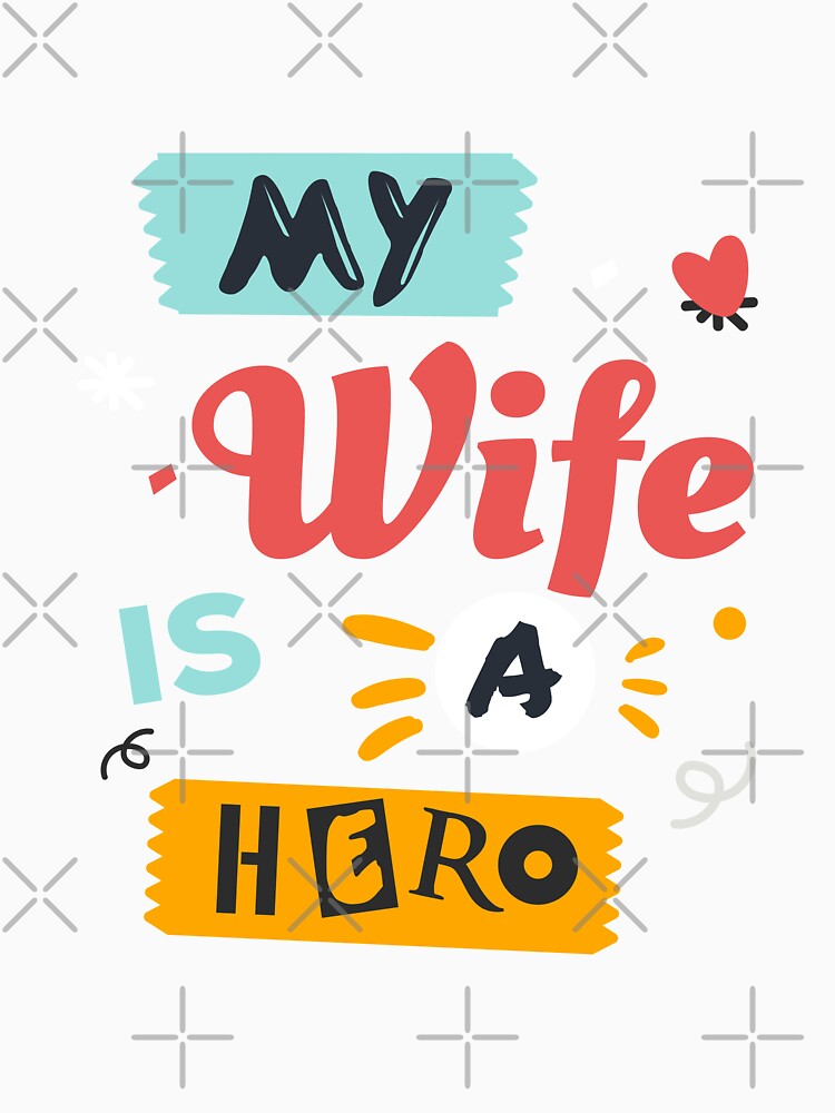 My wife is a hero ! by MK3DESIGN
