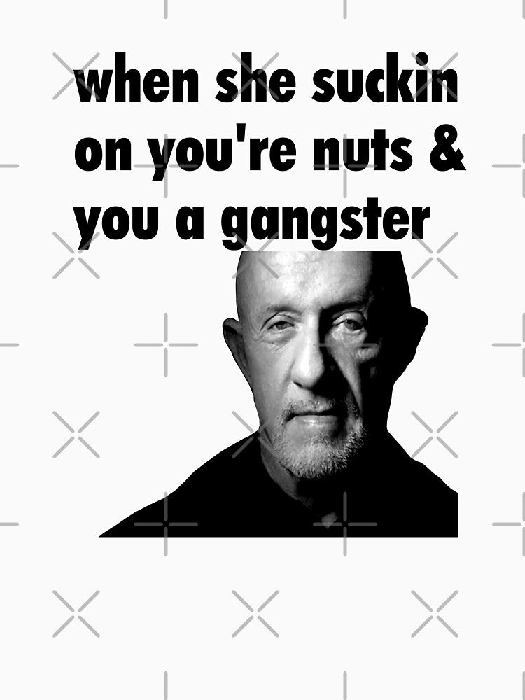When She Suckin On You're Nuts And You A Gangster by StevenDjones