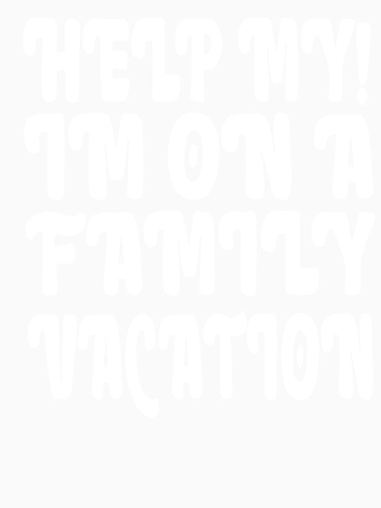 summer vaction  for teens, Help My Im On A Family Vacation by ASSOUKI9
