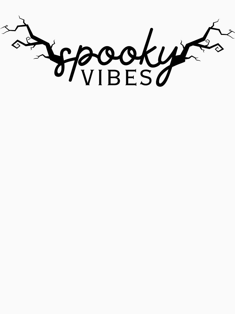 Spooky Vibes Gifts Spooky Season Design Spooky Saying by CCKimShop