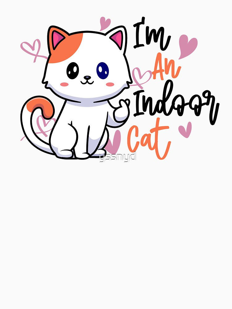 Funny Cat Memes Lovers, i'm an indoor cat by yssnyd