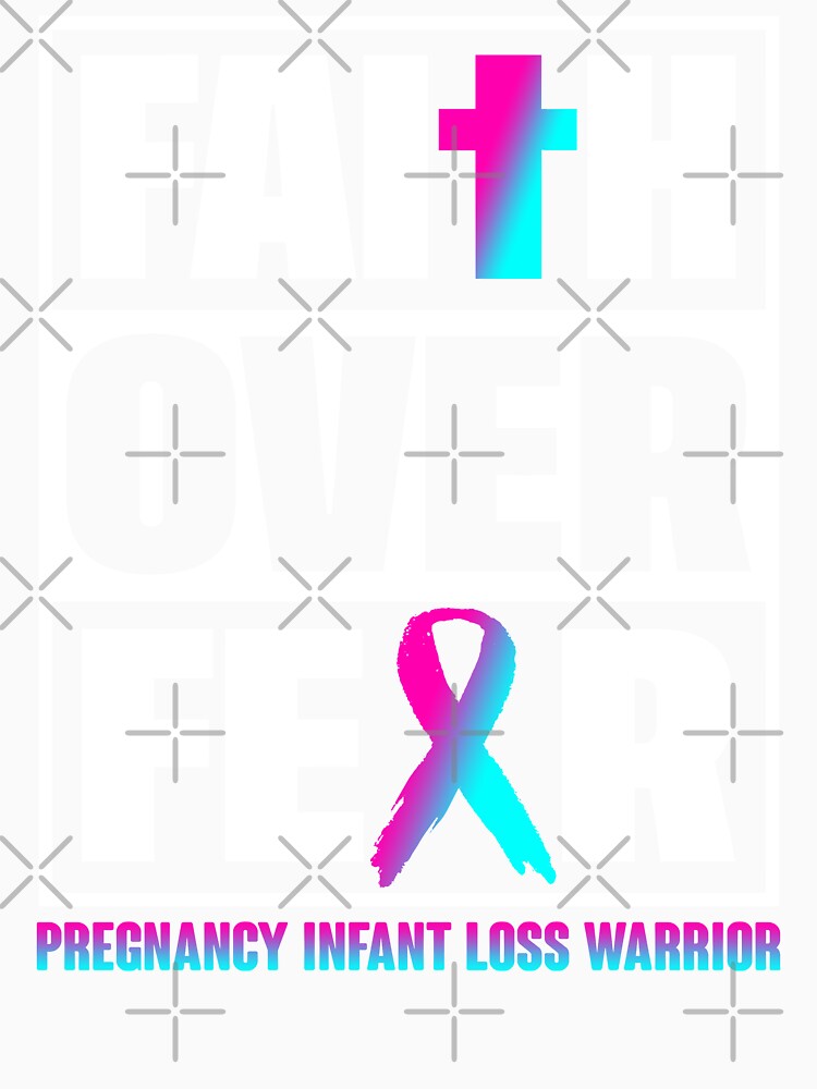 Faith Over Fear Pregnancy Infant Loss Awareness by Gillosina