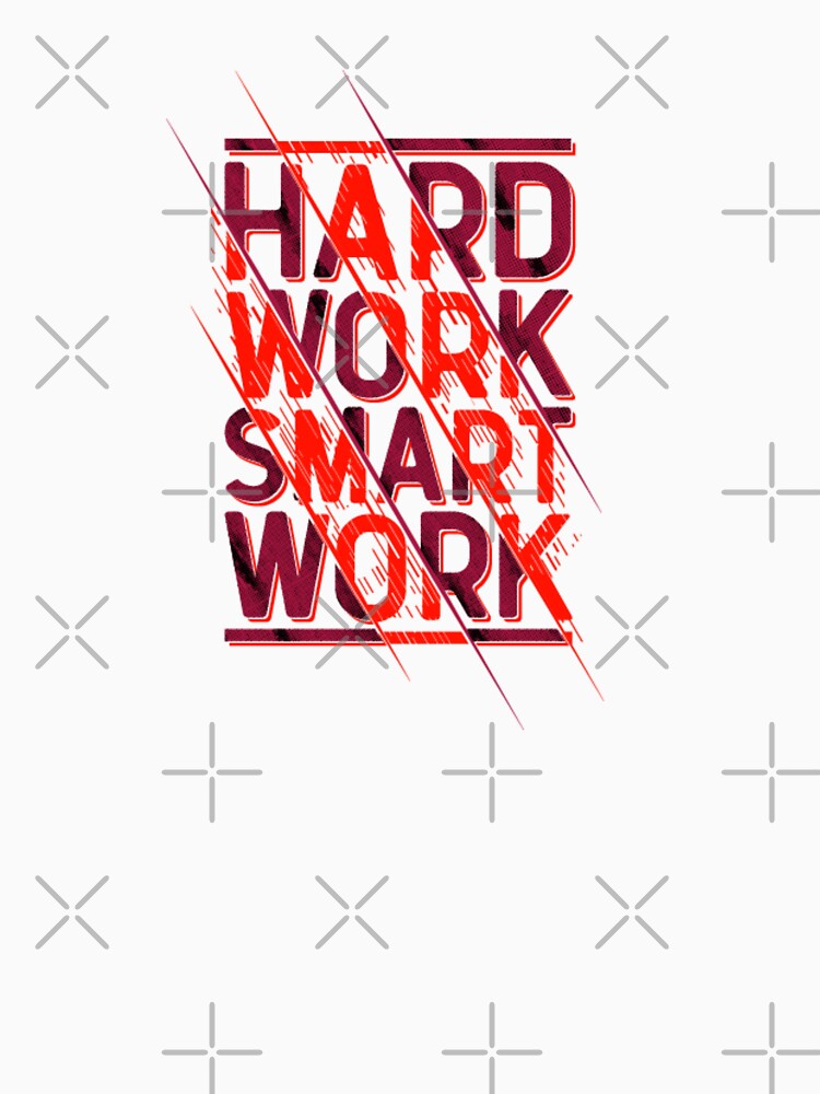 Hard work smart work by RAJUBARHOI123