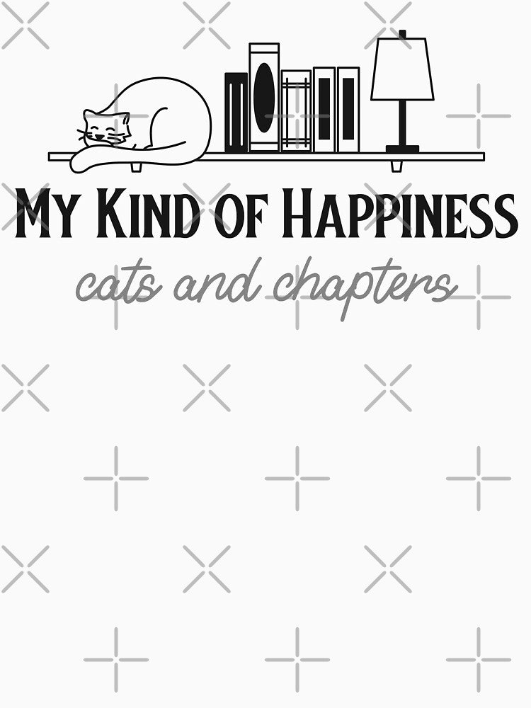 My Kind of Happiness – Cats and Chapters Shirt by FusionTeeDesign