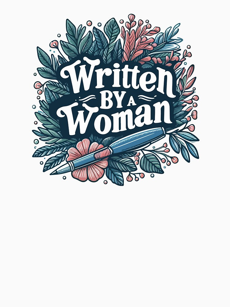 Written by a Woman Inspirational Feminist Quote by Retr0Tshirts