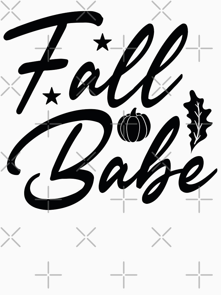 Fall Babe - Cute Fall Season Retro Vintage Aesthetic Leaves Pumpkin Spice Girl Family Gift by FuzionRaptor