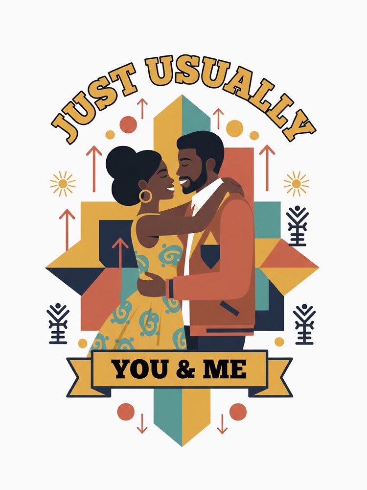 just usually Romantic Couple T-Shirt & Sticker | Love Quote Design | Relationship Gift by achm