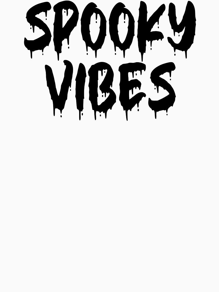 BLACK ON WHITE SPOOKY VIBES BLOOD DRIP by RomeArtCo