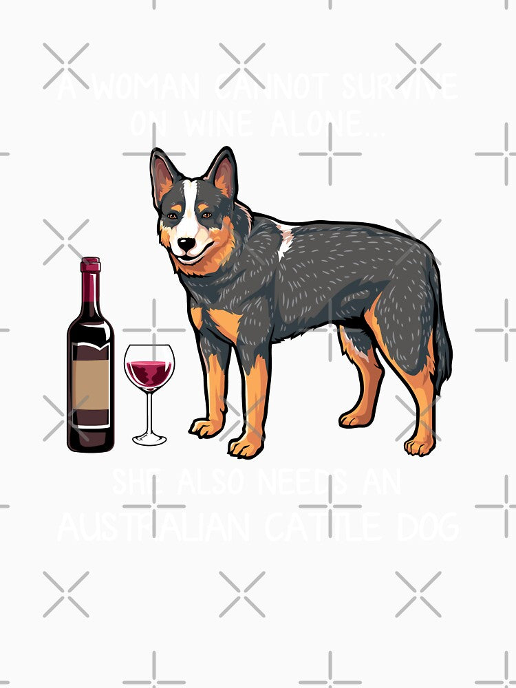 Australian Cattle Dog and wine Funny dog by TeeDoozy