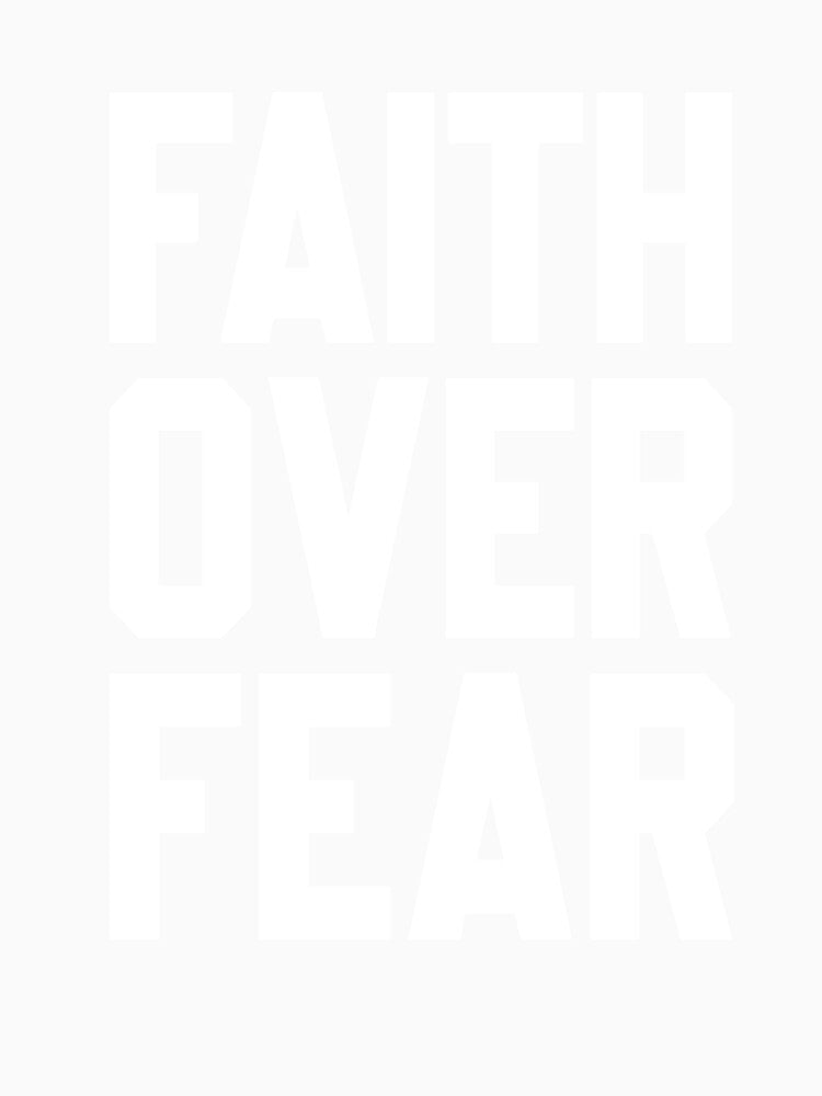 Faith Over Fear by hachemi riadh