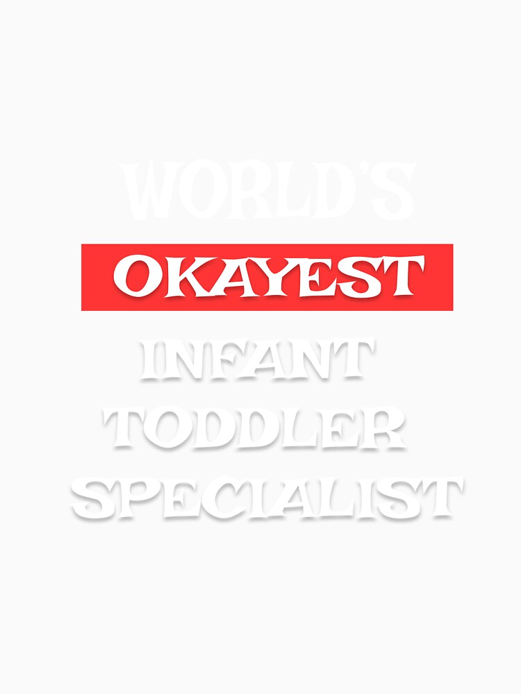 Infant Toddler Specialist by Stanislav Blank