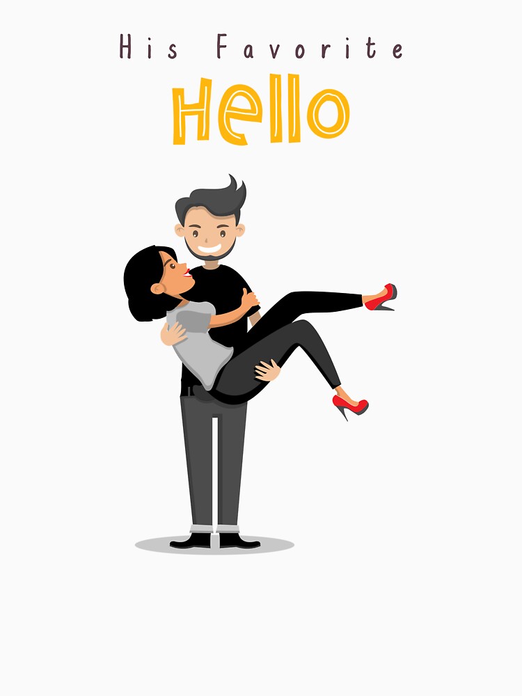 His Favorite Hello National Girlfriend Day by SquatchPrintsCo