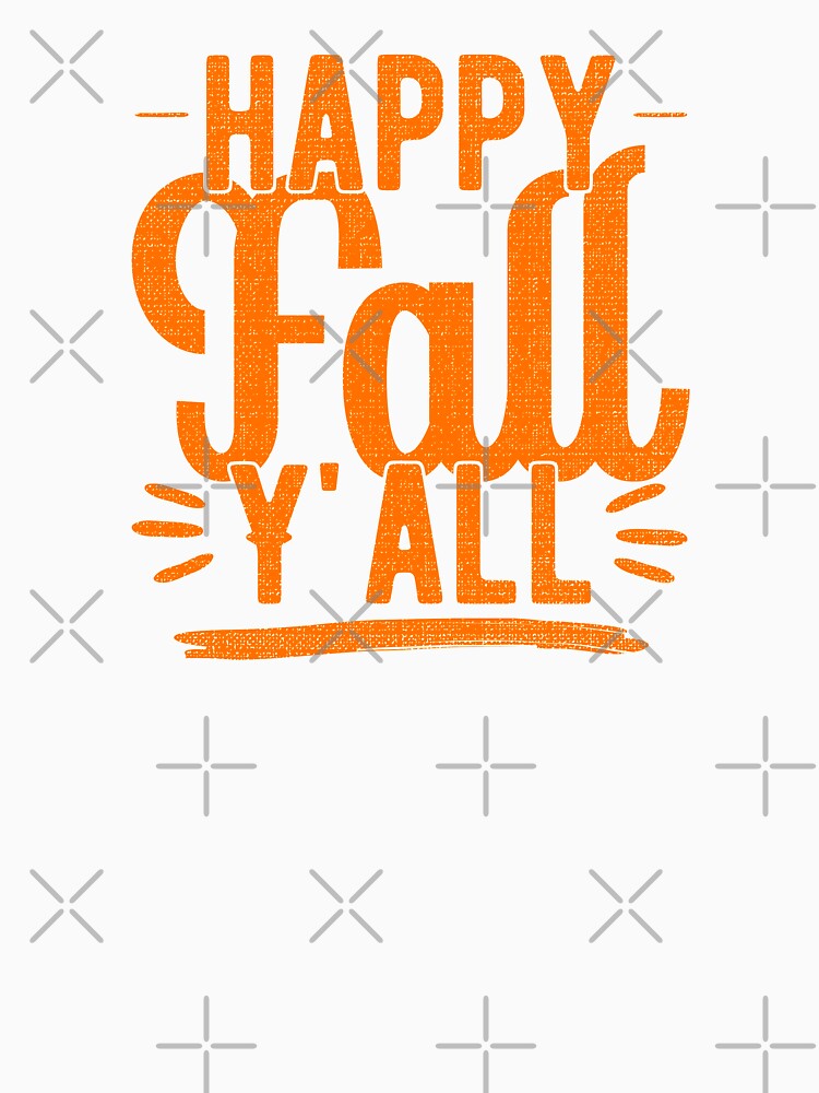 Happy Fall Yall by artworkbyrihen