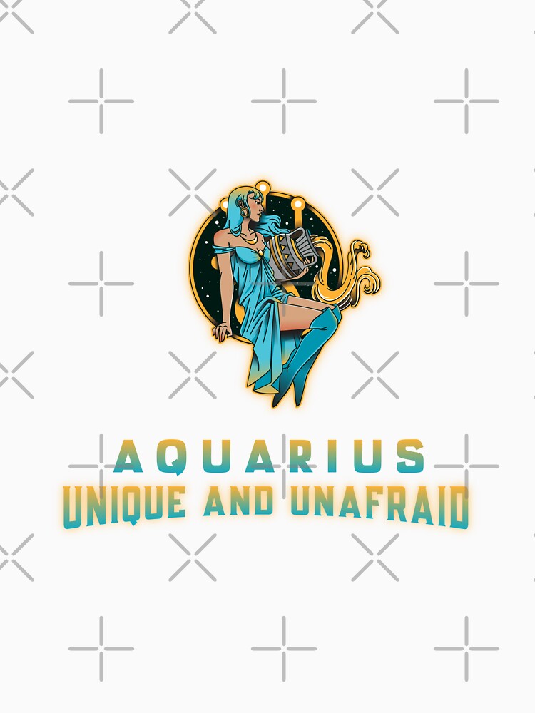 Unique And Unafraid Aquarius by Harmonick-Tees