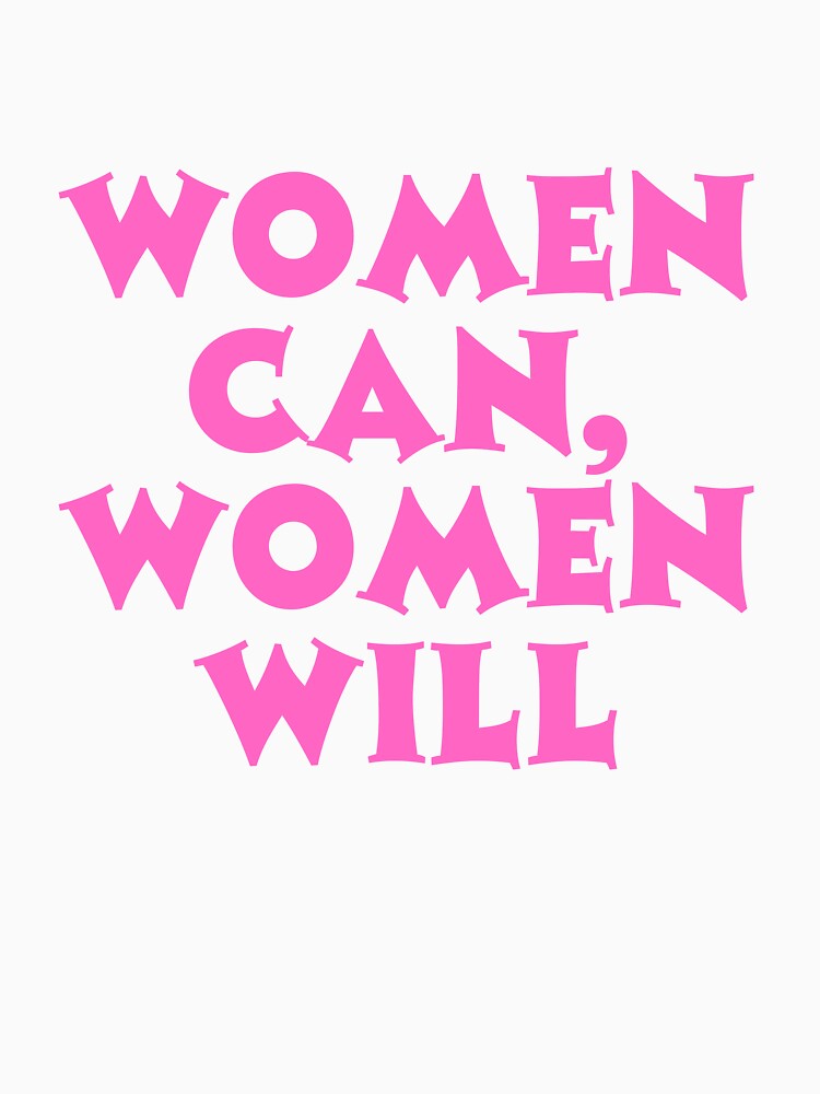 Women Can, Women Will by ladylalitafanta