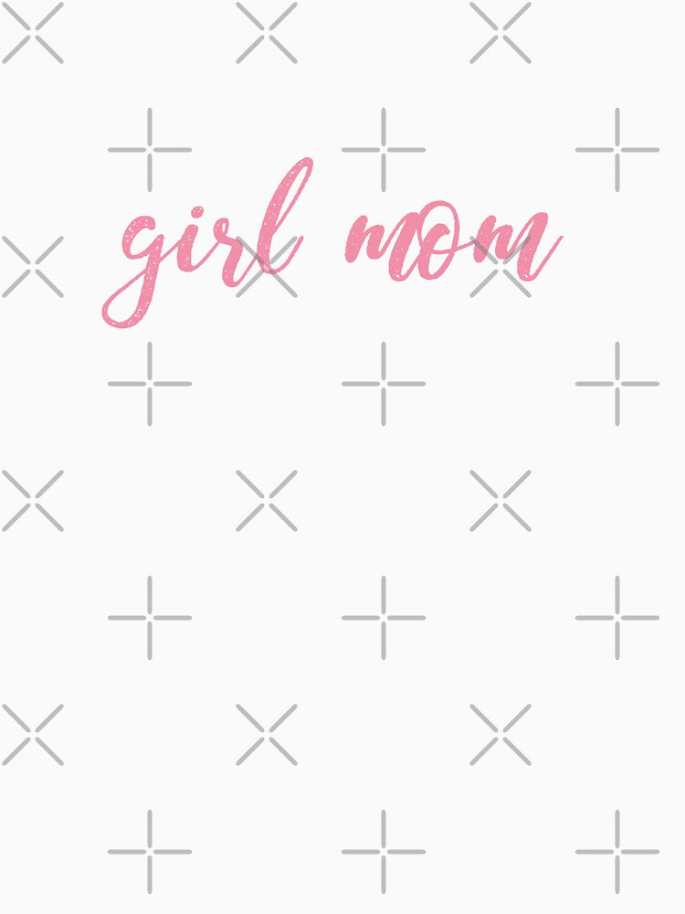 girl mom by chricket