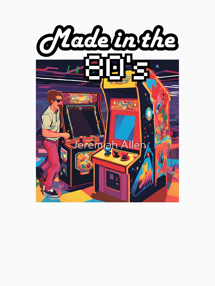 Made in the 80's, Retro Arcade, Millennial generation Birth by FroggyFly Designs