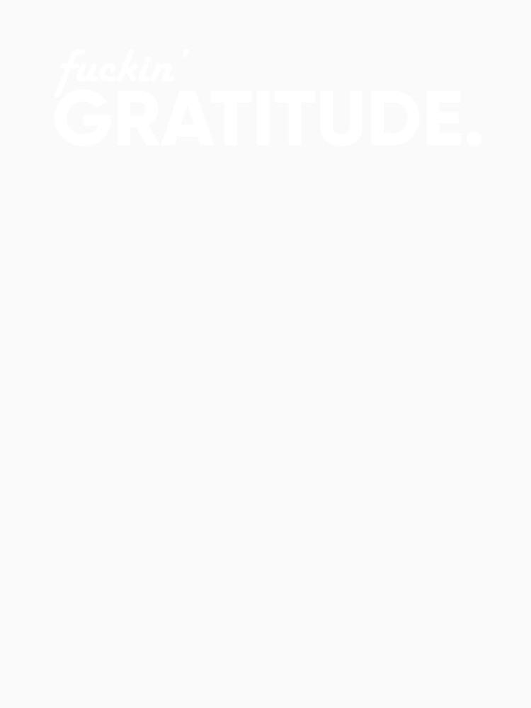 fuckin' GRATITUDE by Marciovaldi
