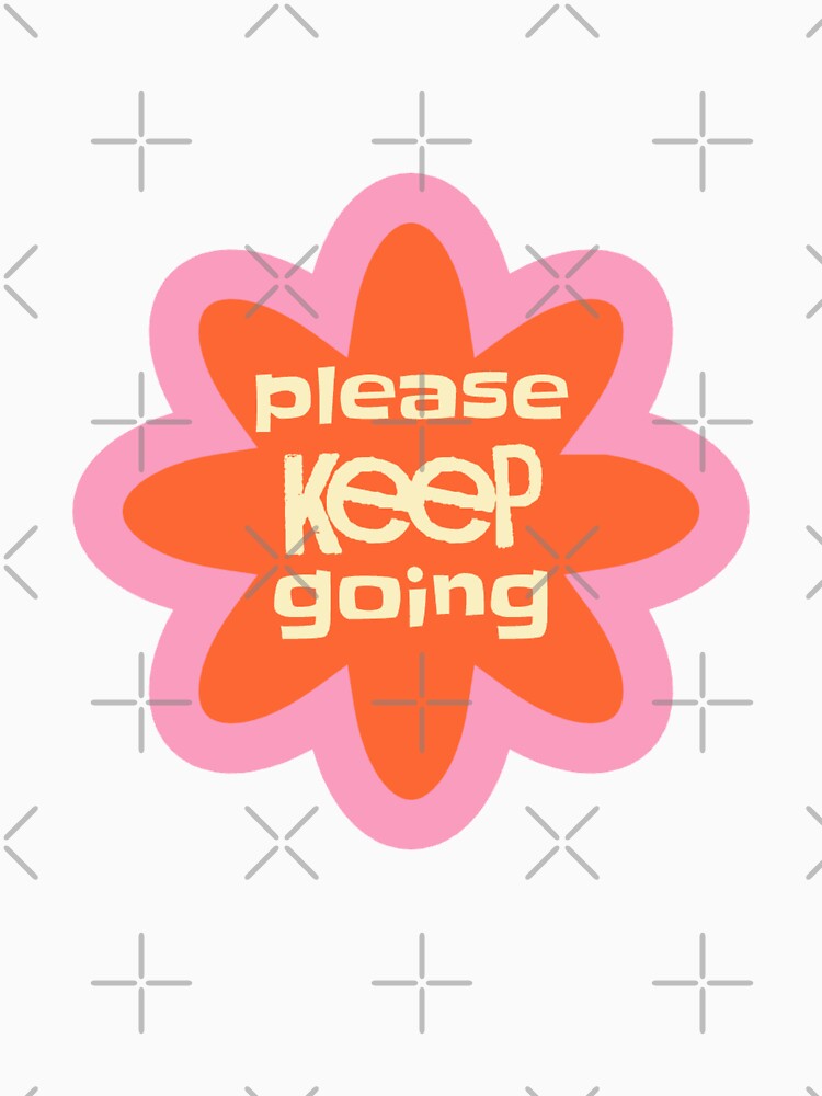 Please Keep Going by GMM Designs