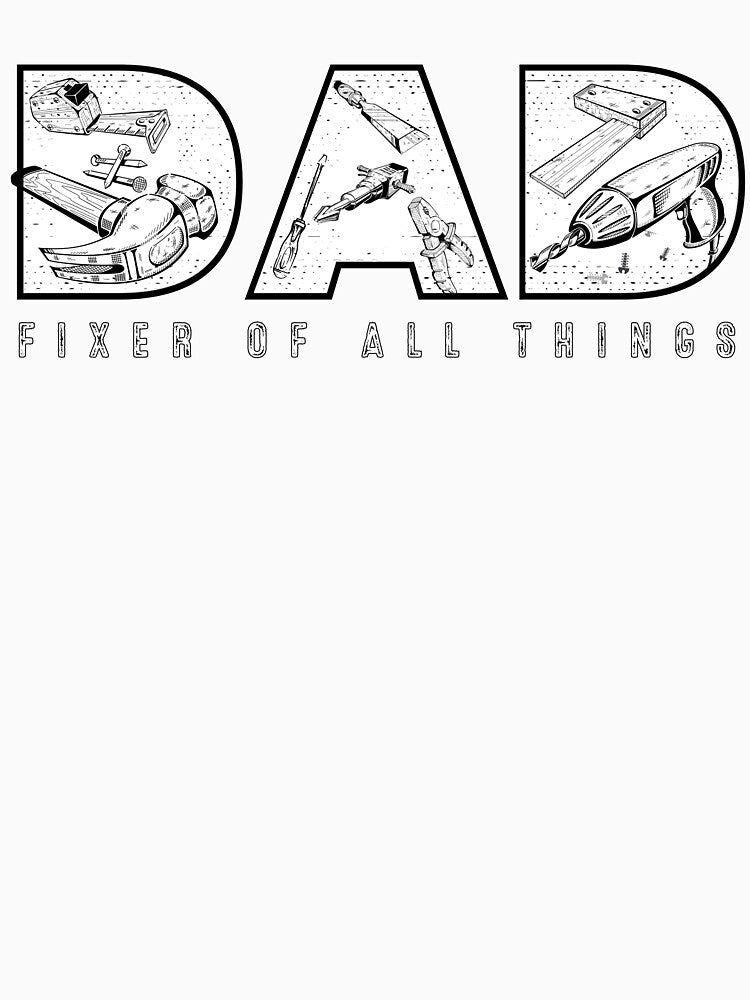 Dad Fixer Of All Things: Funny Handyman For Men Women Dad Fixologist Carpenter Tools by EmiAndMike