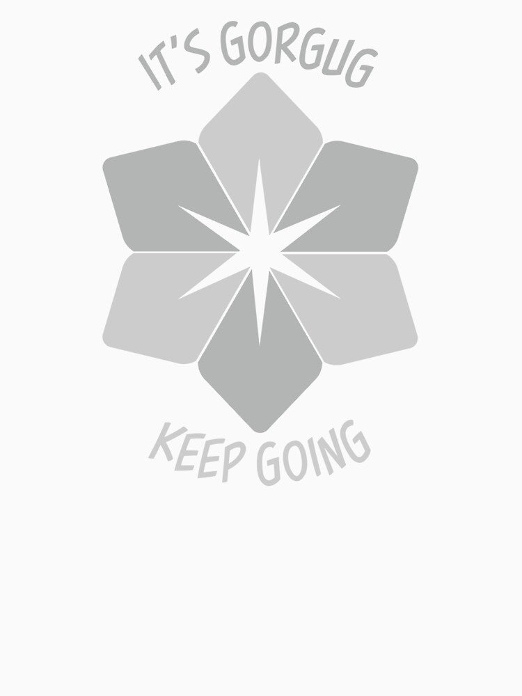 It's Gorgug, Keep Going by pcarrollwriter