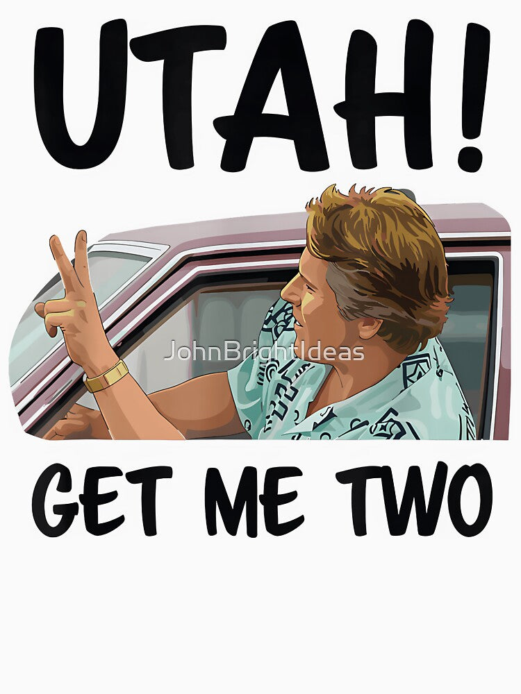Utah Get Me Two by JohnBrightIdeas