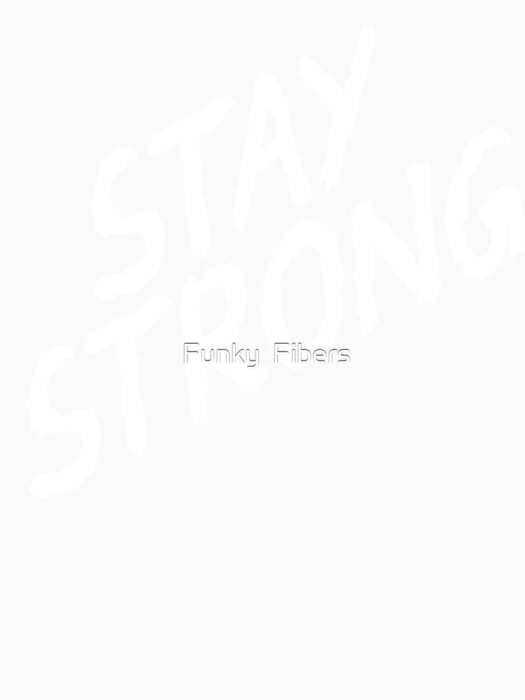 Stay Strong by Funky  Fibers