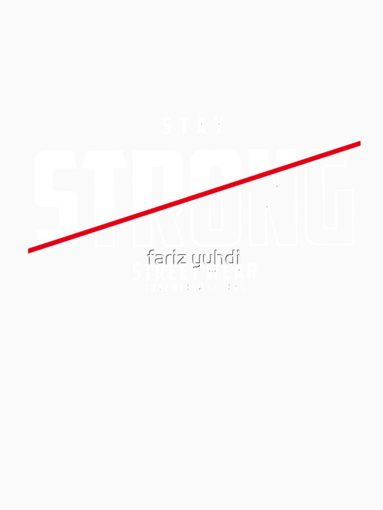 Stay Strong by fariz yuhdi