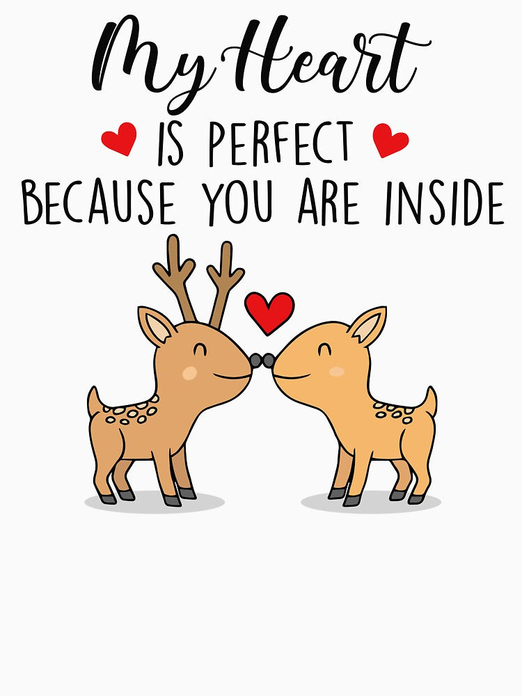 My Heart Is Perfect Because You Are Inside - Funny Couple Gift by SunsetGloww