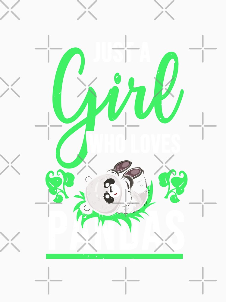 Just A Girl Who Loves Pandas by titanosdesign