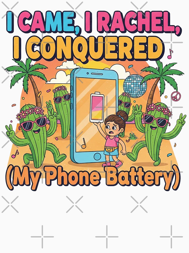 I Came, I Racheled, I Conquered Shirt | Funny Coachella Phone Battery Tee | Festival Humor Desert Party T-Shirt by Sushikidsntod