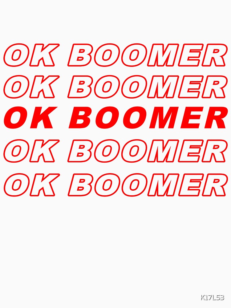 Ok Boomer by K17L53