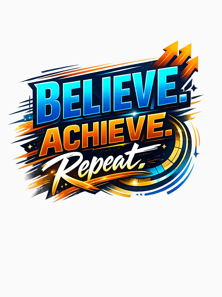 Believe. Achieve. Repeat. | Modern Motivational Typography Design by AnanthDesign