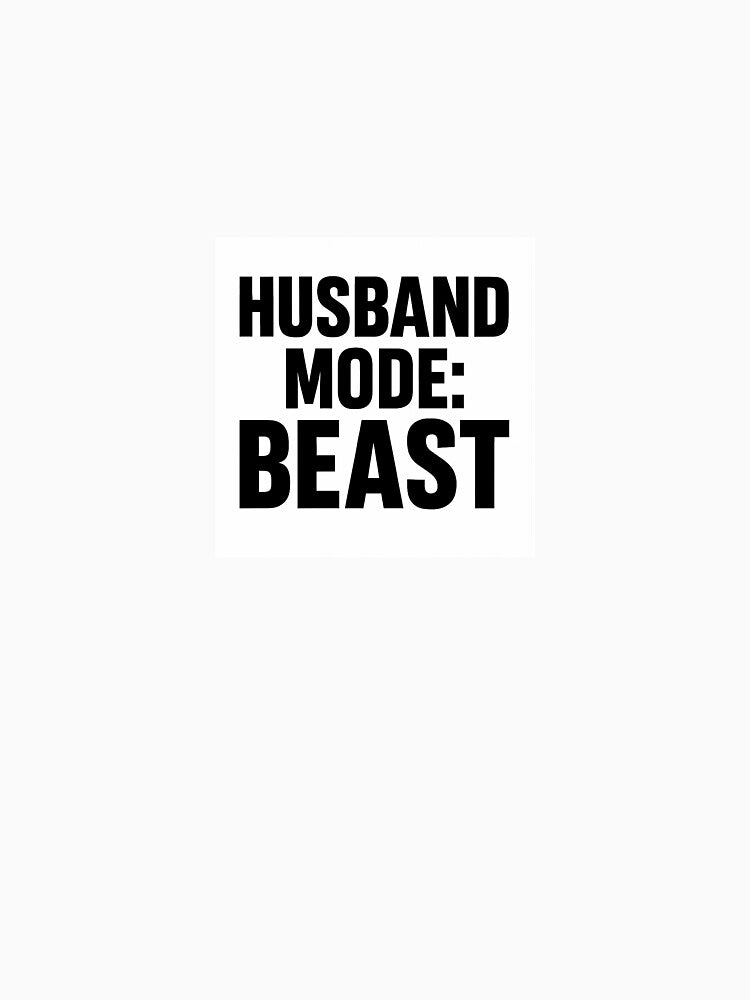 Husband Mode Beast – Bold Funny Gift for Strong Husbands by LizzySassy