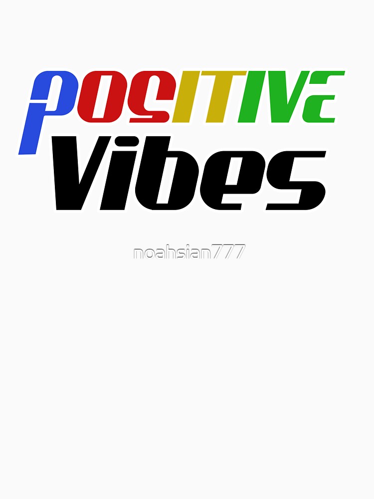 Positive Vibes - Quotes by noahsian777