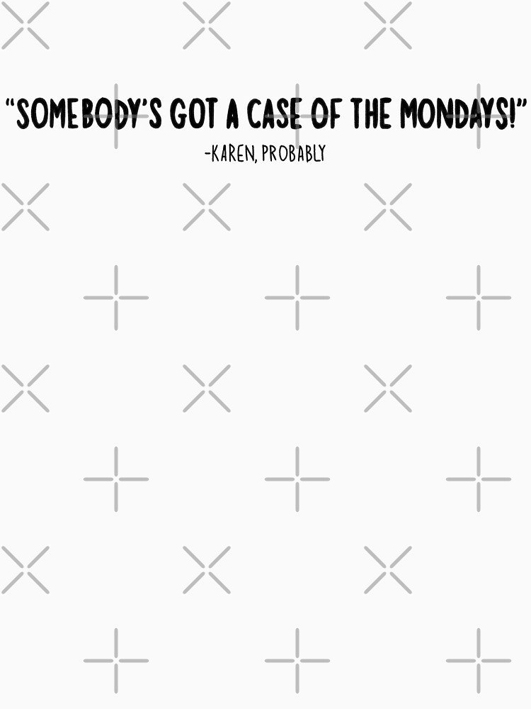 Mondays by Kmhackn