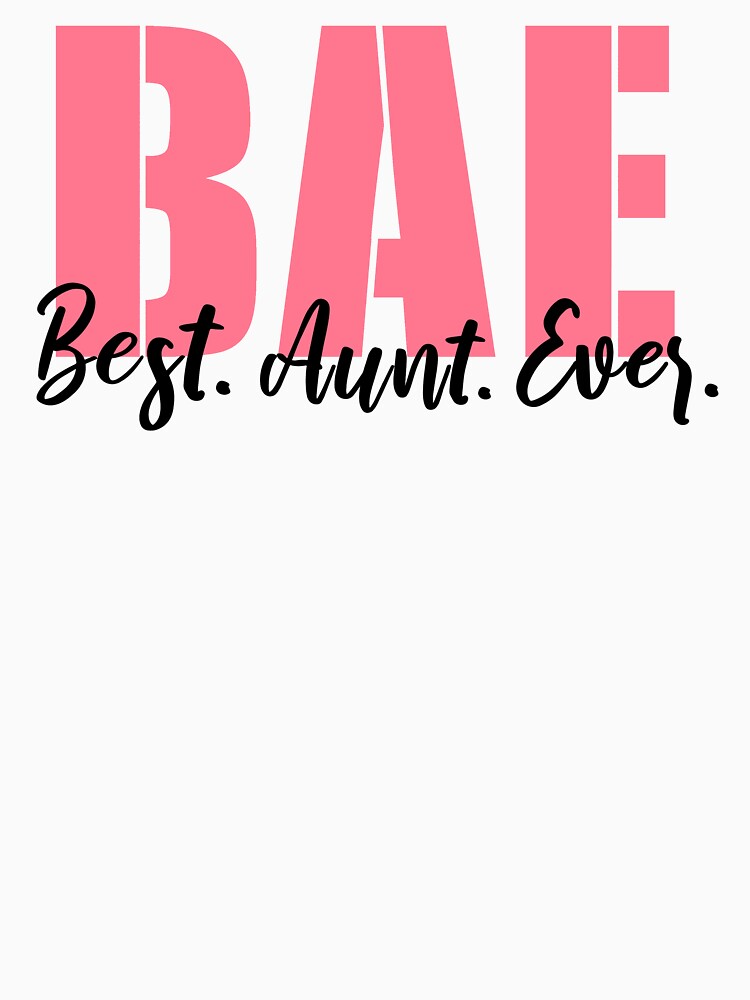 BAE: Best Aunt Ever by FuntasticDez