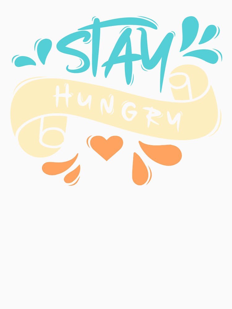 Stay Hungry by Distrowlinc
