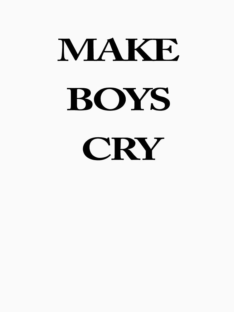 MAKE BOYS CRY by MiarCo