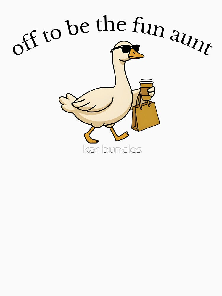 Off To Be The Fun Aunt by kar buncles