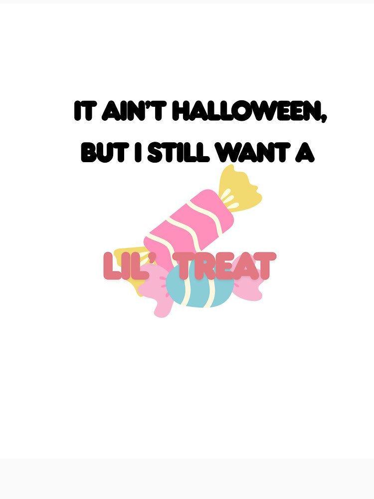 It Aint Halloween, But I Still Want a Lil' Treat by TC-Creates