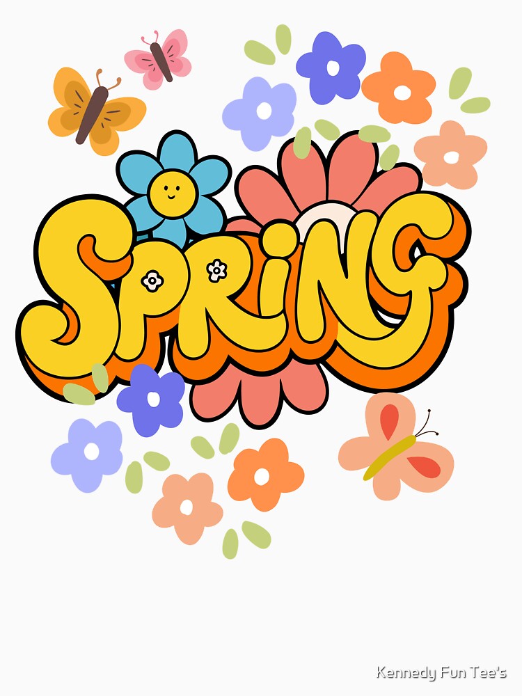 Spring by Kennedy Fun Tee's