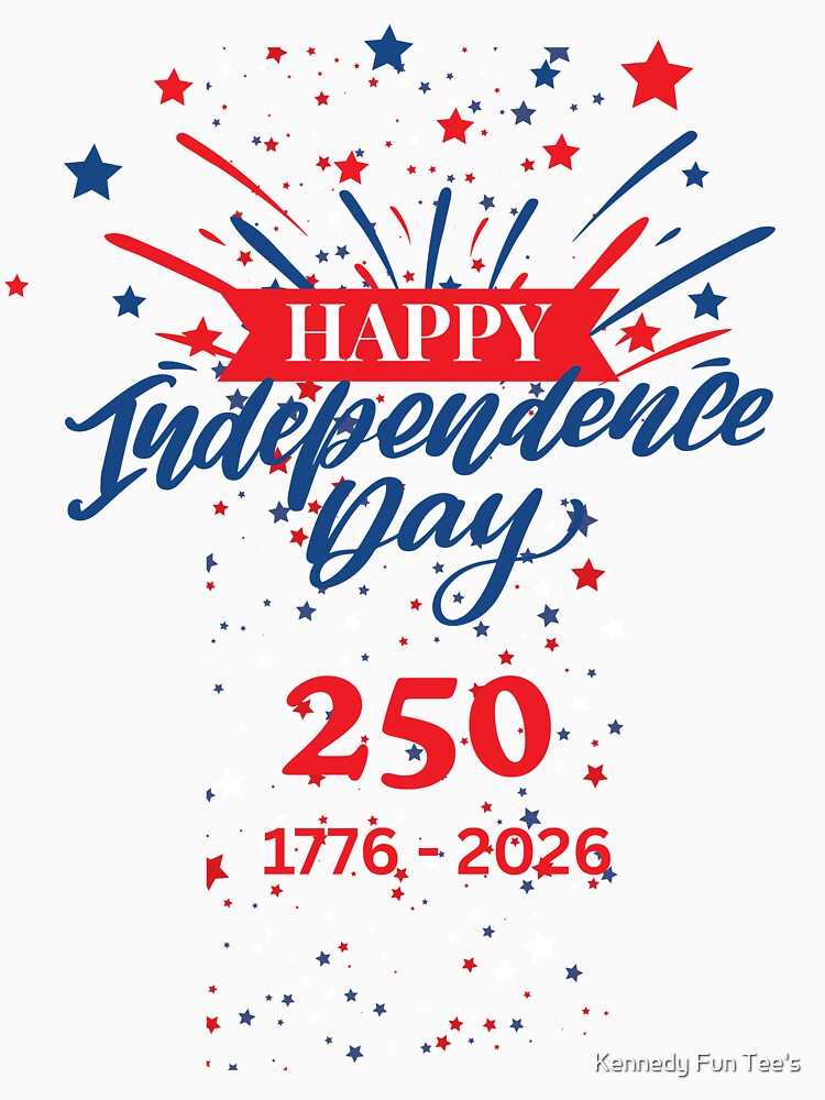 Independence Day by Kennedy Fun Tee's
