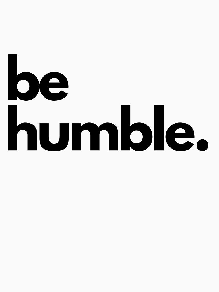 Copy of be humble by hachemi riadh