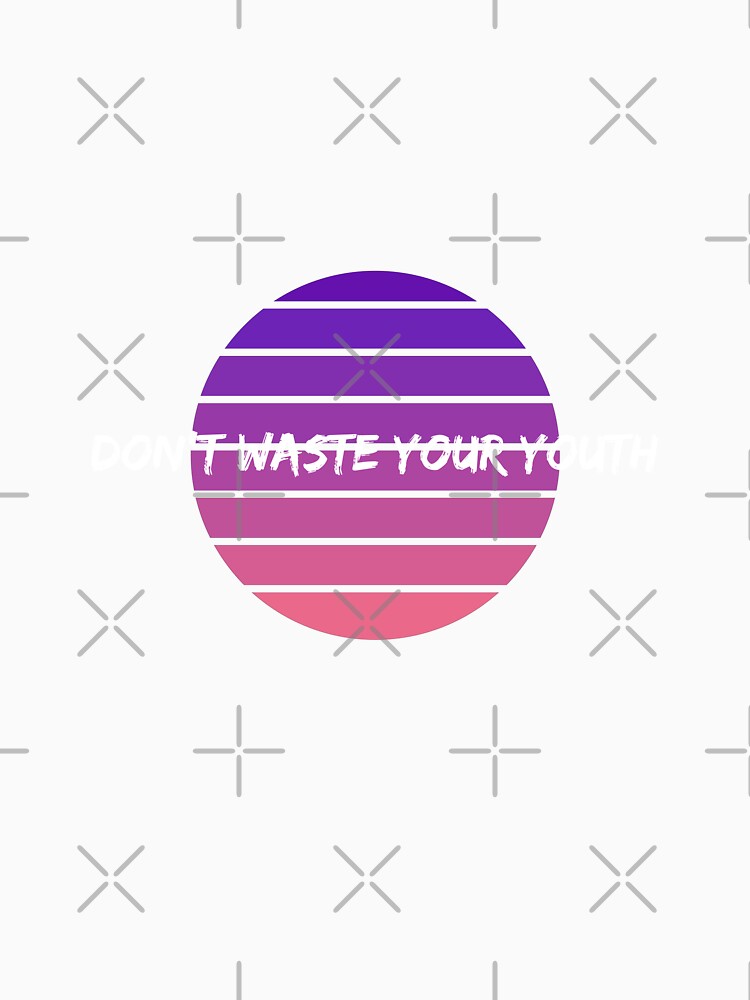 Don't Waste Your Youth by Cutecy
