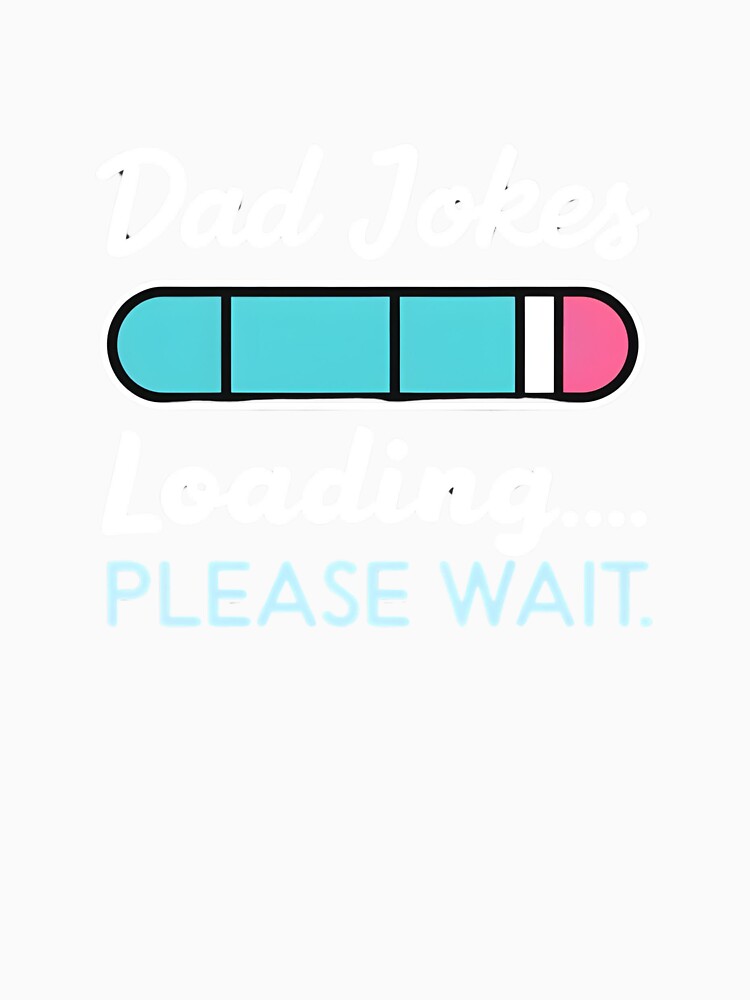 Dad Jokes Buffering... | Fun Father’s Day Gift by azersan