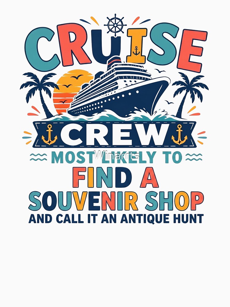 Most Likely to Find a Souvenir Shop and Call It an Antique Hunt – Funny Family Cruise Crew Matching – Shopper Vacation by Winarrts