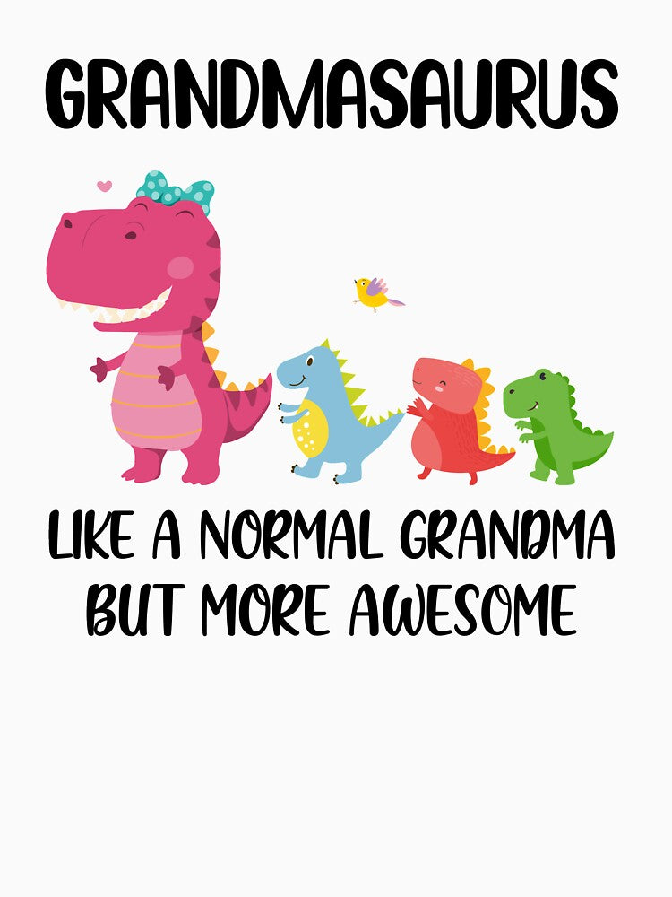 Grandmasaurus Like A Normal Grandma But More Awesome Grandma by cadieuxart
